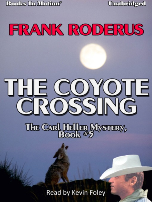 Title details for The Coyote Crossing by Frank Roderus - Available